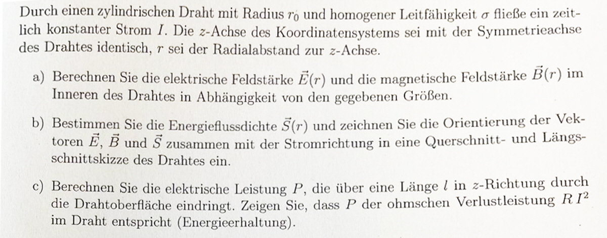 E-Feld, B-Feld, Pointingvektor eines Drahtes1_Aufgabe